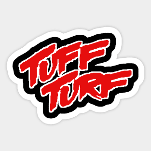 Tuff Turf 1985 Sticker